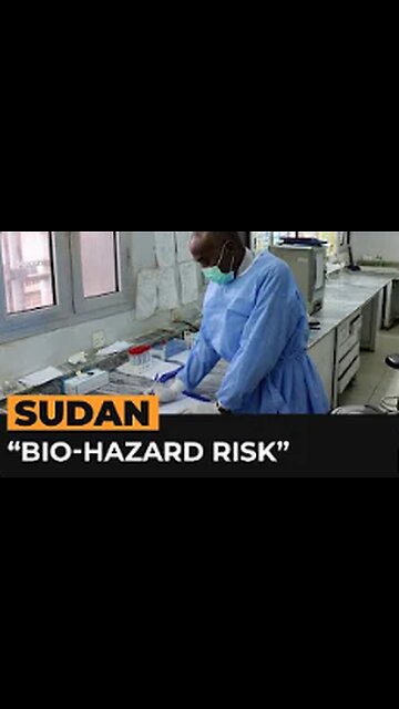 WHO warns of “high bio-hazard risk” in Sudan | Al Jazeera Newsfeed