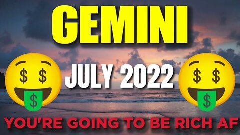 Gemini ♊ 🤑🤑𝐘𝐎𝐔’𝐑𝐄 𝐆𝐎𝐈𝐍𝐆 𝐓𝐎 𝐁𝐄 𝐑𝐈𝐂𝐇 𝐀𝐅!🤑🤑 Horoscope for Today JULY 2022♊Gemini tarot july 2022