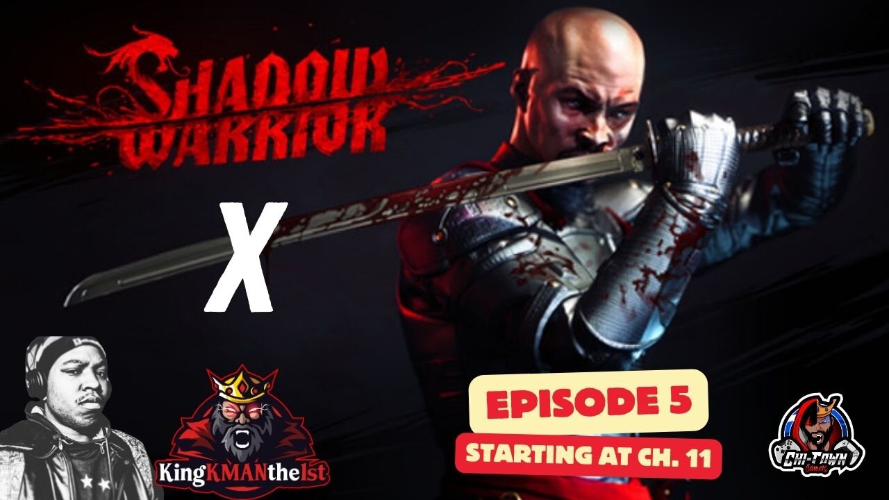 Playing Shadow Warrior Ep. 5 W/ @KingKMANthe1st |Like & Follow Us|