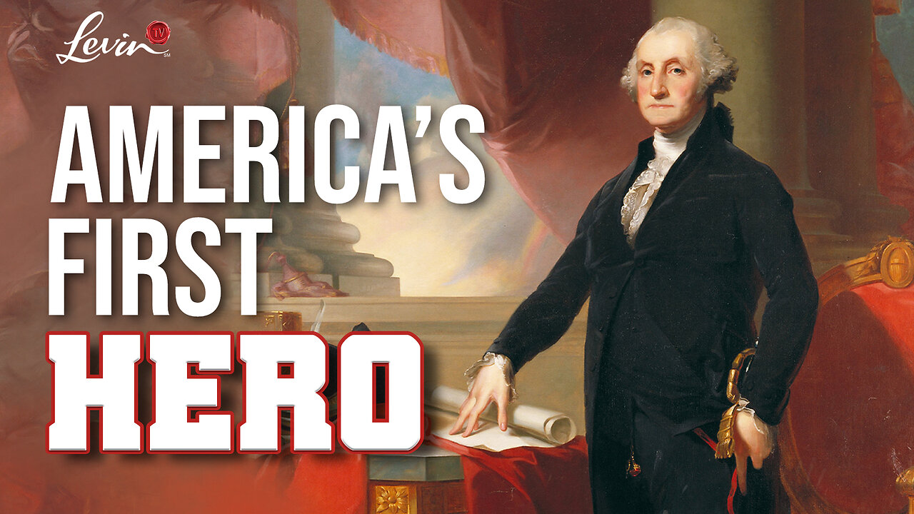 George Washington: America’s First Hero