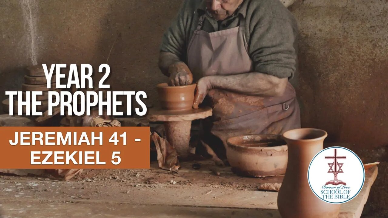 "Jeremiah 41 - Ezekiel 5" - Michael Hanley - School Of The Bible