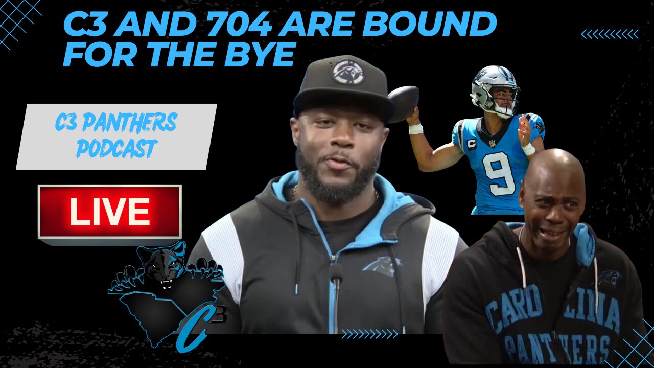 C3 and 704 Bound for the Bye Week | C3 Panthers Podcast