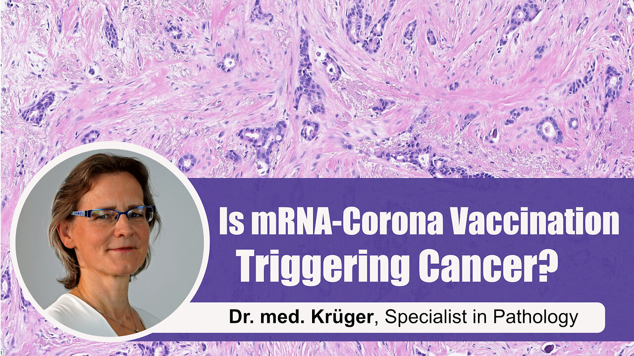 Is mRNA-Corona Vaccination Triggering Cancer/Turbo-Cancer? Interview with Dr. med. Ute Krüger