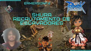 [125] Shura Recrutamento de Escavadores [BRO-THOR]