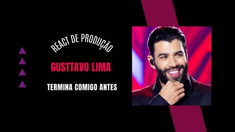 REACT DE PRODUÇÃO MUSICAL: GUSTTAVO LIMA