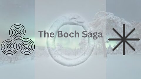 The Boch Saga