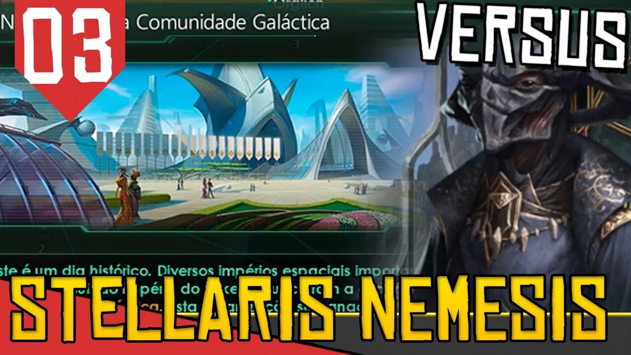 COMUNIDADE GALATICA - Stellaris Versus Império #03 [Gameplay Arkantos PT-BR]