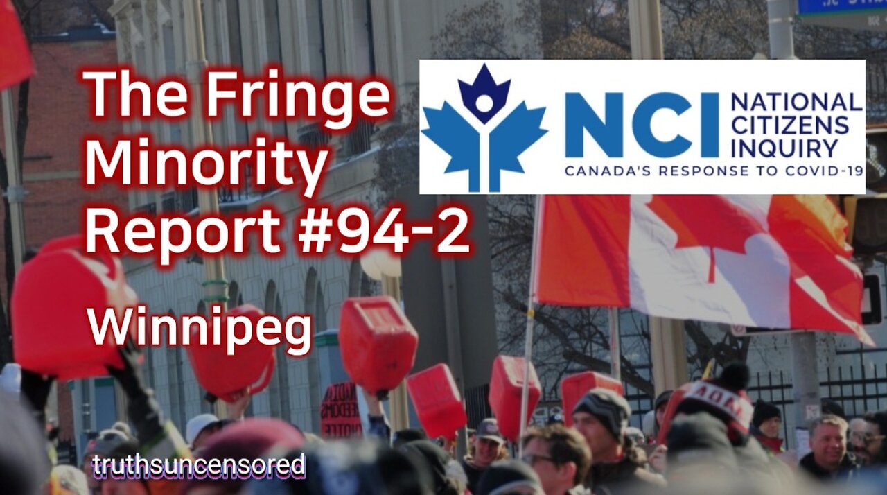 The Fringe Minority Report #94-2 National Citizens Inquiry Winnipeg