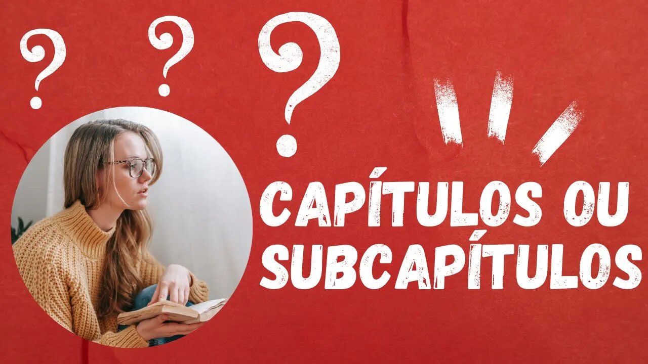 Quando se deve usar capítulos ou subcapítulos no TCC