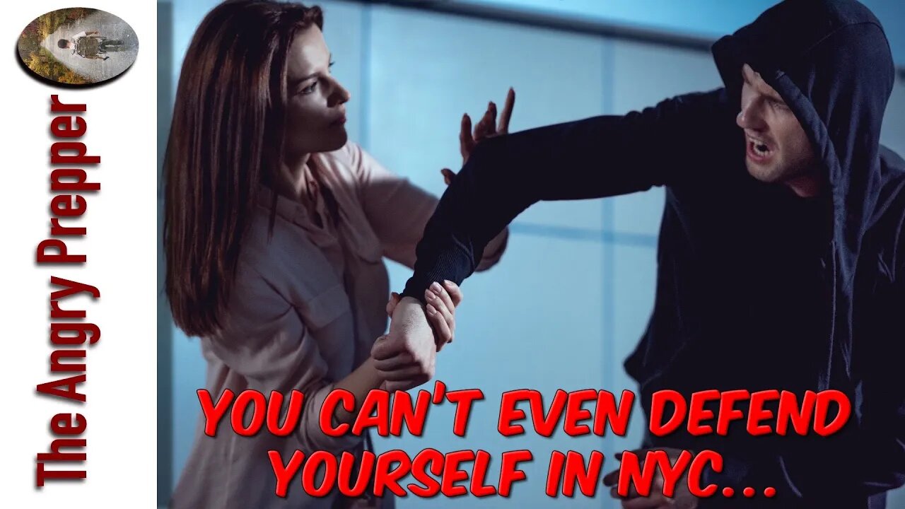 You Can’t Even Defend Yourself In NYC…