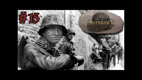 Let's Play Order of Battle: Endsieg - 15 Last Days of the Reich