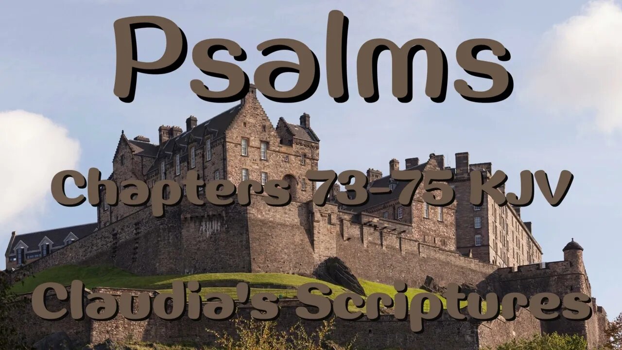 The Bible Series Bible Book Psalms Chapters 73-75 Audio