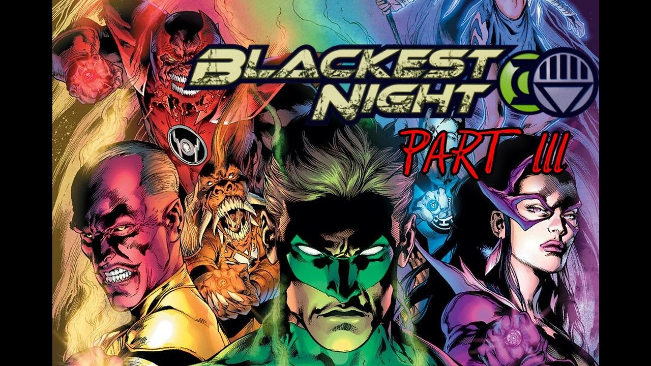 Blackest Night Part 3