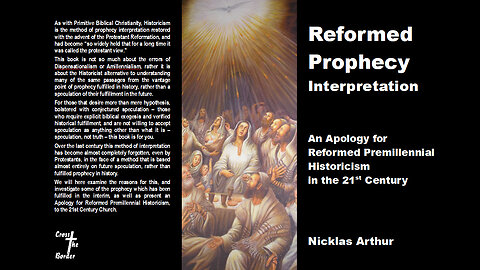 Reformed-Prophecy-Interpretation-04-Prophecy-Reality