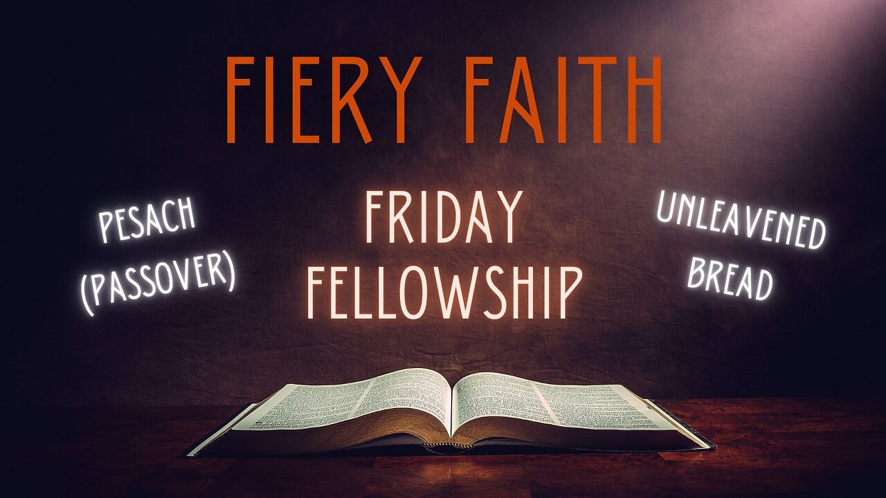 Friday Fellowship - Pesach