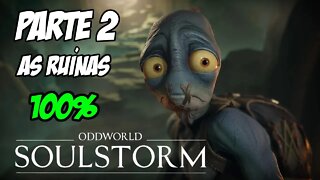 Oddworld Soulstorm Parte 2 As Ruínas 100% [ PS5 Playthrough - 4K 60FPS ]