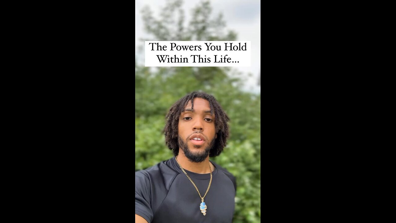 The Powers You Hold Within This Life… | Inspiration Is Key