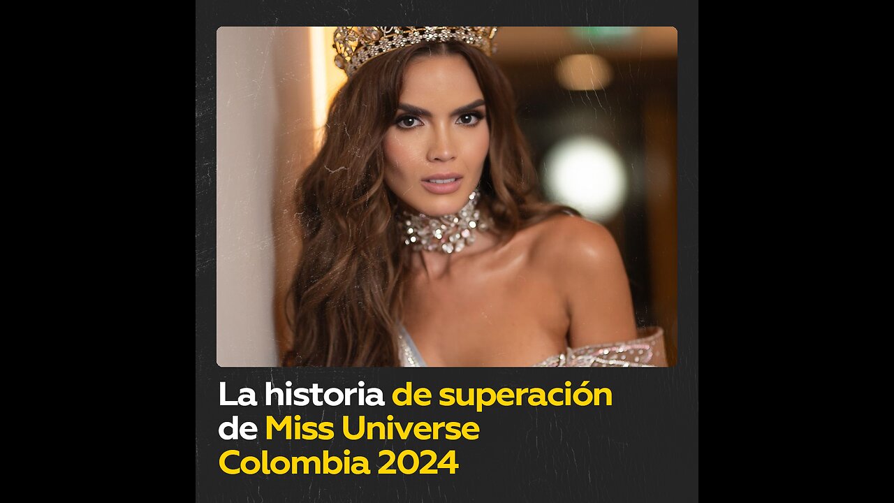 De pesar 106 kilos al triunfo en Miss Universe Colombia 2024