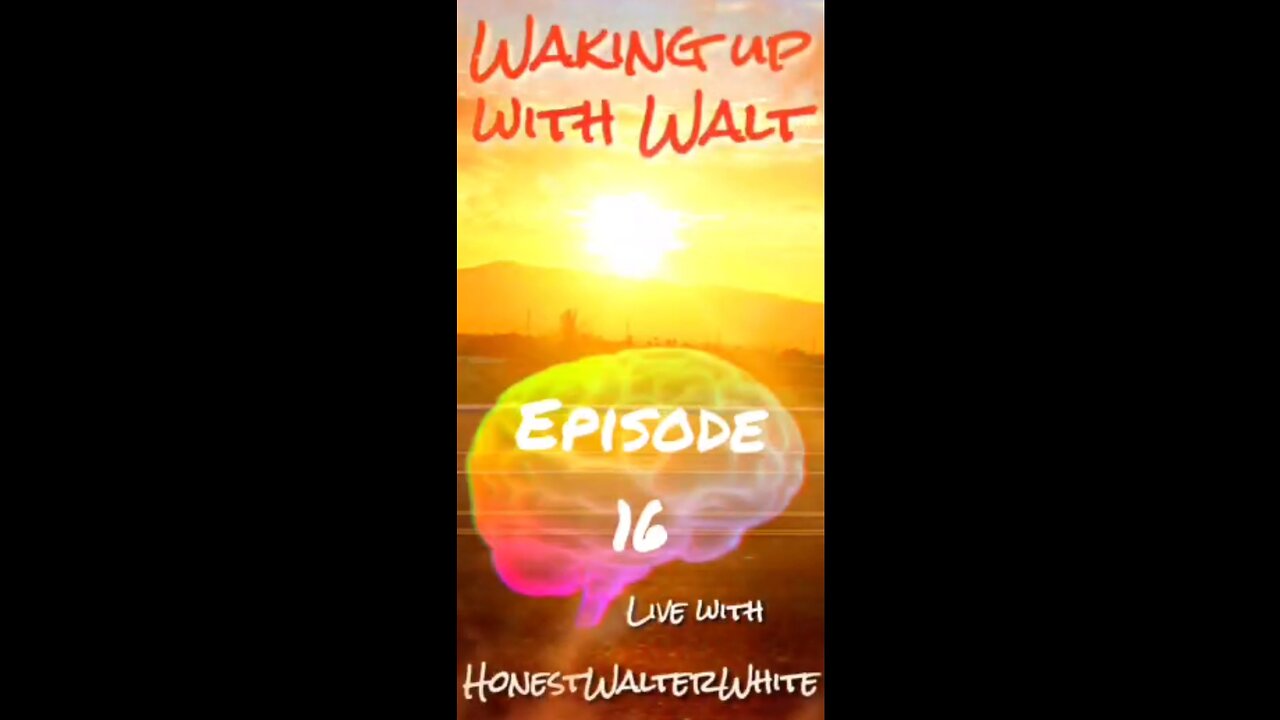 WAKING UP WITH WALT - Sunday talk Episode 16 with HonestWalterWhite