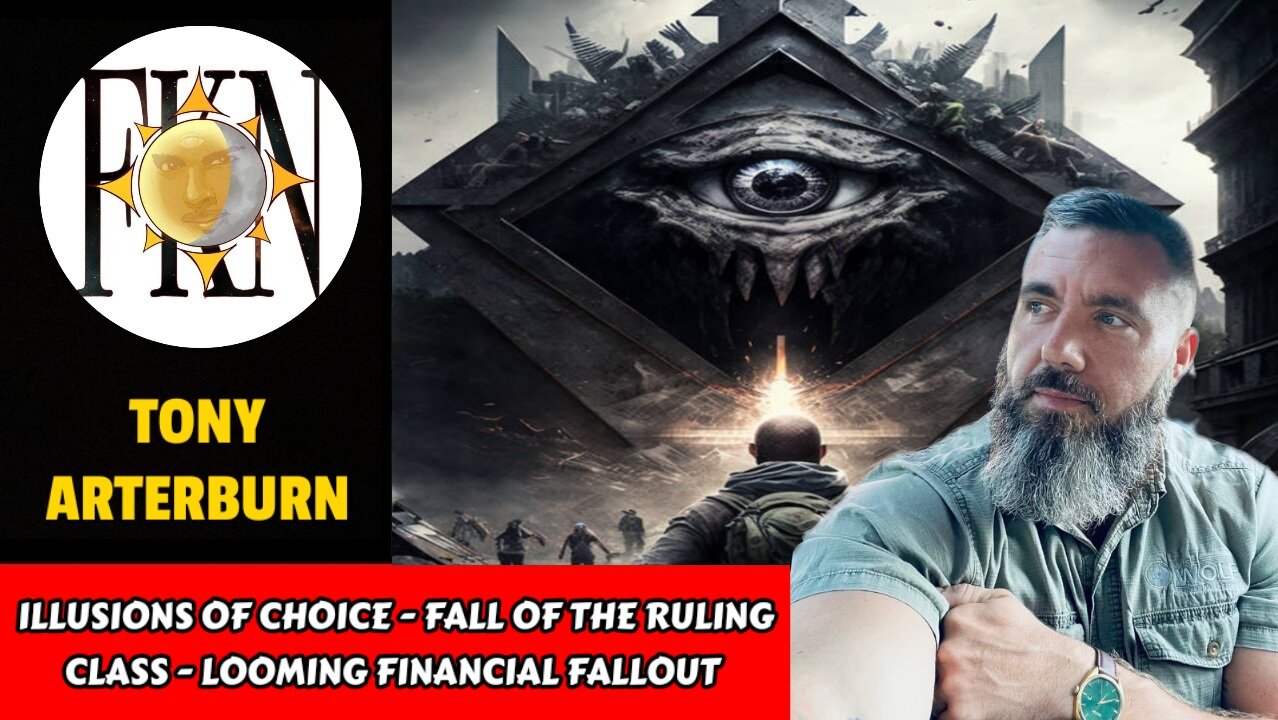 Illusions of Choice - Fall of the Ruling Class - Looming Financial Fallout | Tony Arterburn