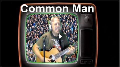 Common Man Acoustic Version An Original Song by Coyote Creek Blues