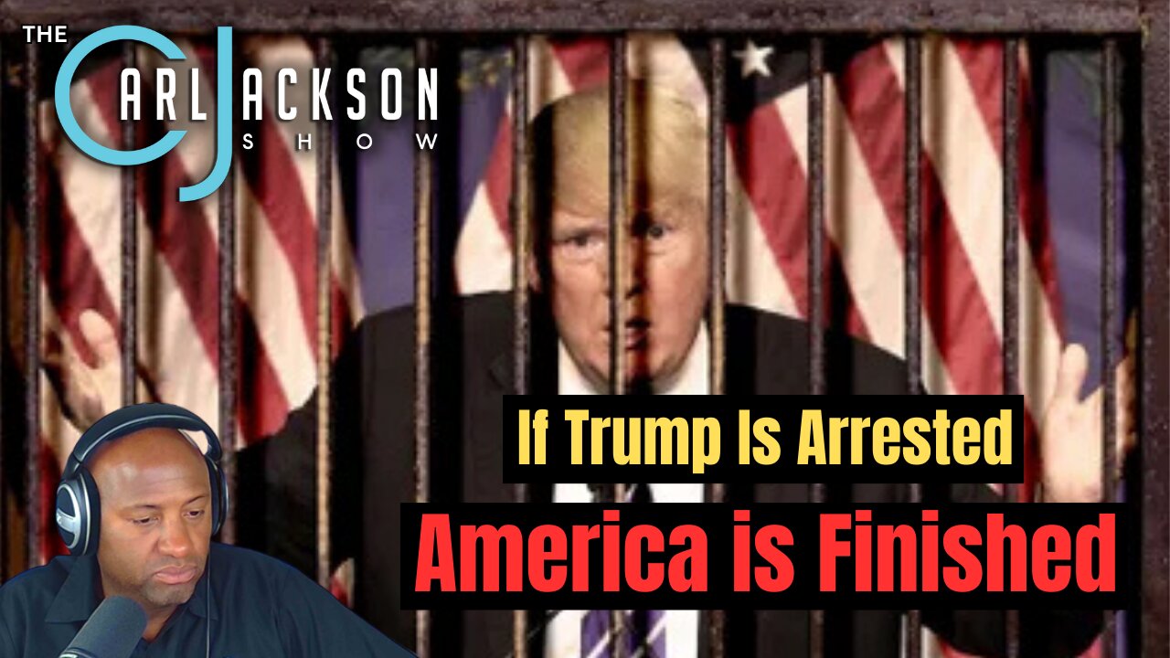 If Trump Is Arrested America is Finished