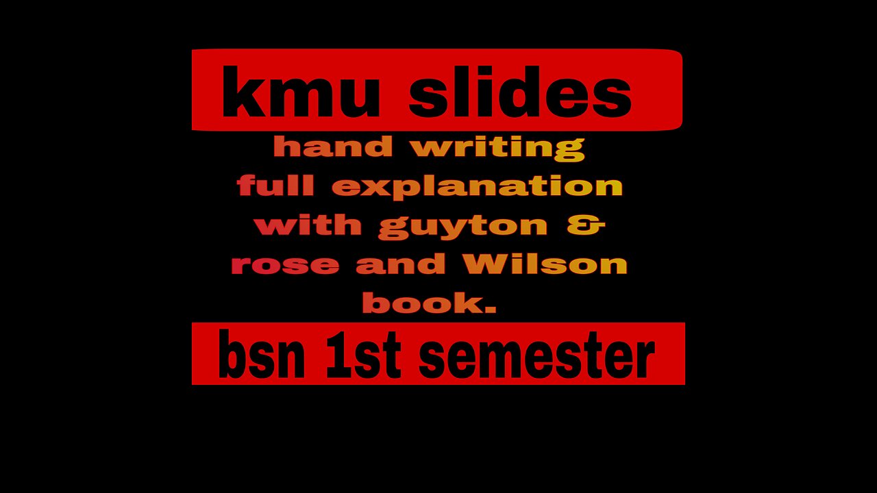 bsn 1st semester || kmu slides || full explanation with guyton and rose & wilson books .