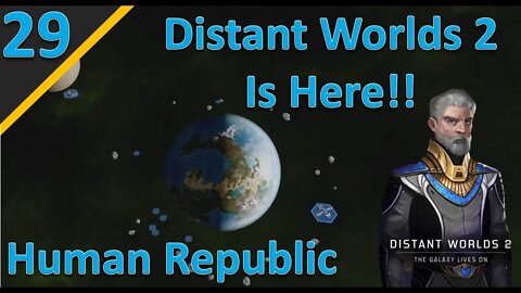 Distant Worlds 2 Release Campaign: Human Republic l Part 29