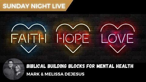 The Power of Faith, Hope and Love for Mental Health