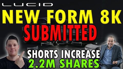 New Lucid 8k Form- What it Means │ Lucid Heading to Court ⚠️ Lucid Investor Must Watch