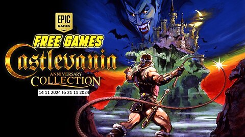 Free Game ! Castlevania Anniversary Collection ! Epic Games! 14 11 2024 to 21 11 2024