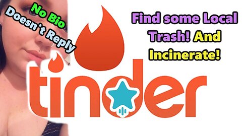 Tinder - A way to find girls - But what do I do with them?