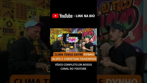 ESSE PODCAST NÃO TERMINOU BEM #shorts #dynhoalves #christianfigueiredo
