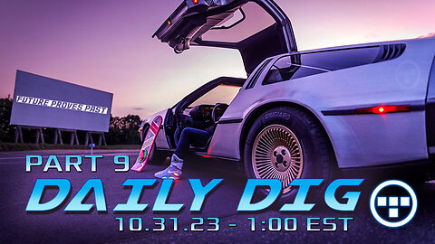 🔴DAILY DIG - Tron - Part 9 - 10.31.23 1:00 EST🔴