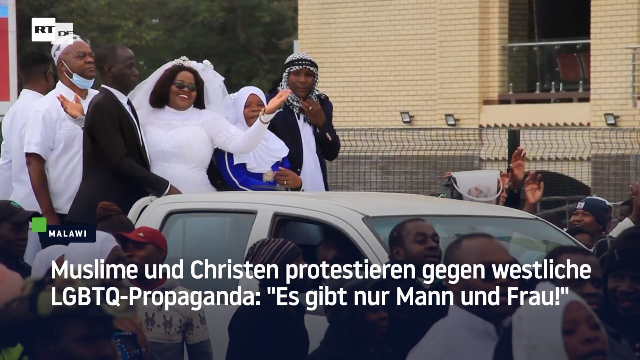 Malawi: Muslime und Christen protestieren gegen westliche LGBTQ-Propaganda