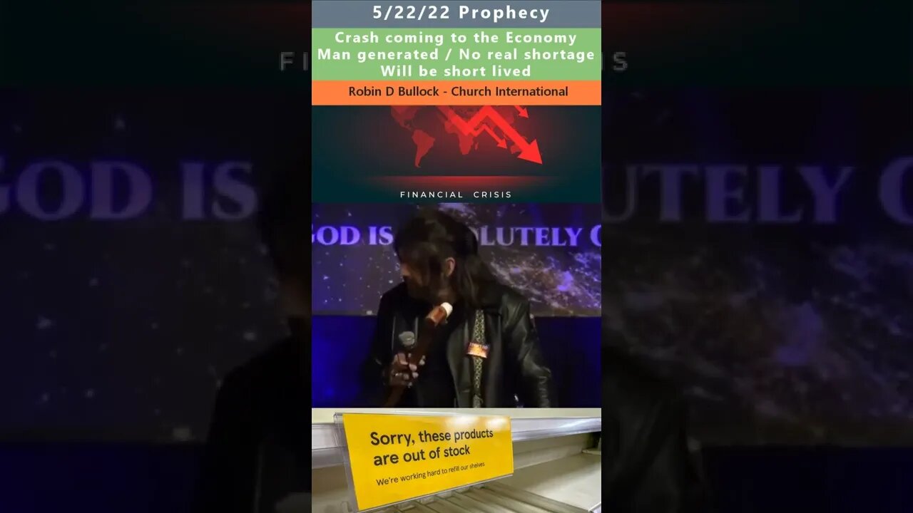 Economic Crash coming prophecy - Robyn D Bullock 5/22/22