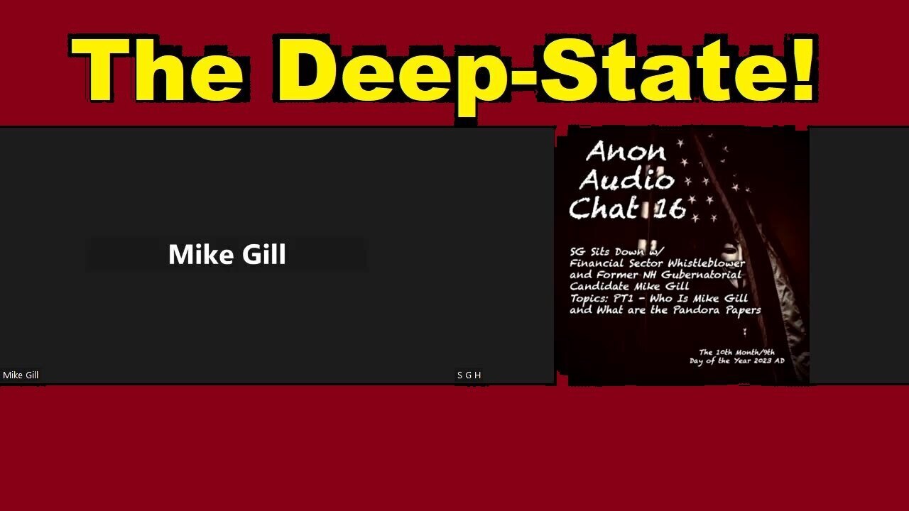 SG Anon And Mike Gill - Shocking Revelation The Deep-State - 2/26/24..