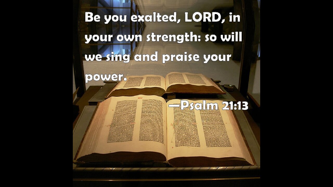 Exalt the LORD Psalm 21