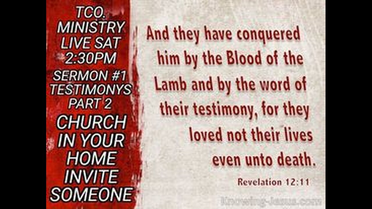 SERMON # 1, SAT. 2:30🙏🏼 BY THE BLOOD OF THE LAMB AND THE WORD OF OUR TESTIMONY🙏🏼