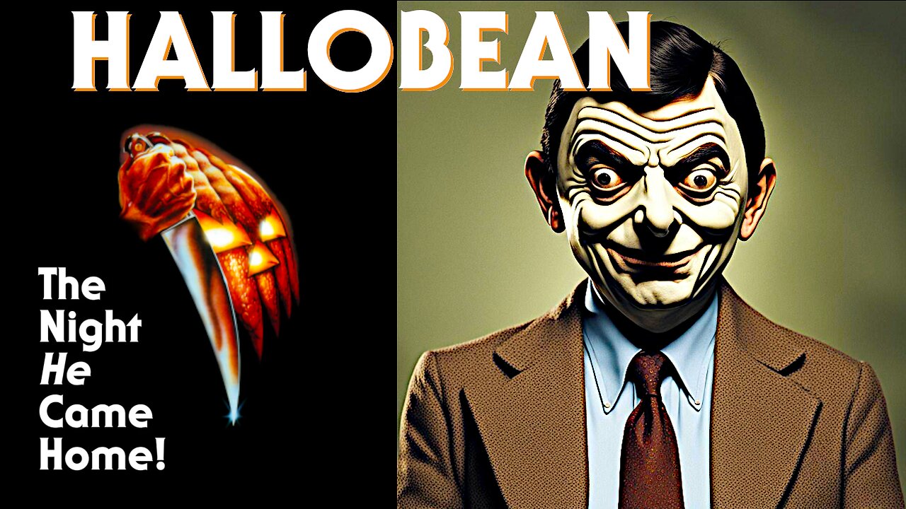 HalloBean [YTP] Mr Bean in John Carpenter's Halloween Ultimate Disaster Movie Edit