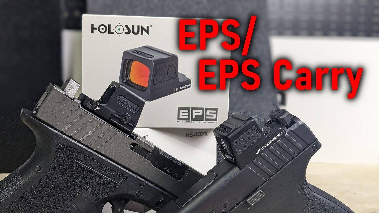 Holosun EPS / EPS Carry - The Perfect Every Day Carry Optic