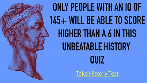 Impossible History Quiz