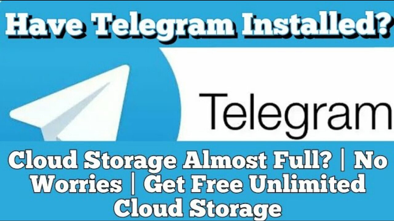 Have Telegram Installed? Cloud Storage Almost Full? | No Worries | Get Free Unlimited Cloud Storage