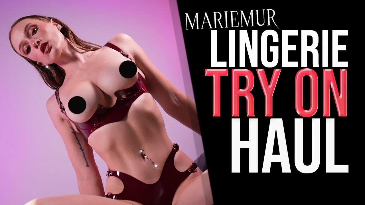 MarieMur - Lingerie Try On Haul !