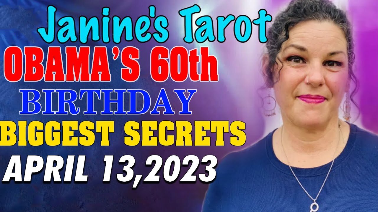 TAROT BY JANINE ✞ MUST WATCH : OBAMA'S 60TH BIRTHDAY BIGGEST SECRETS - TRUMP NEWS