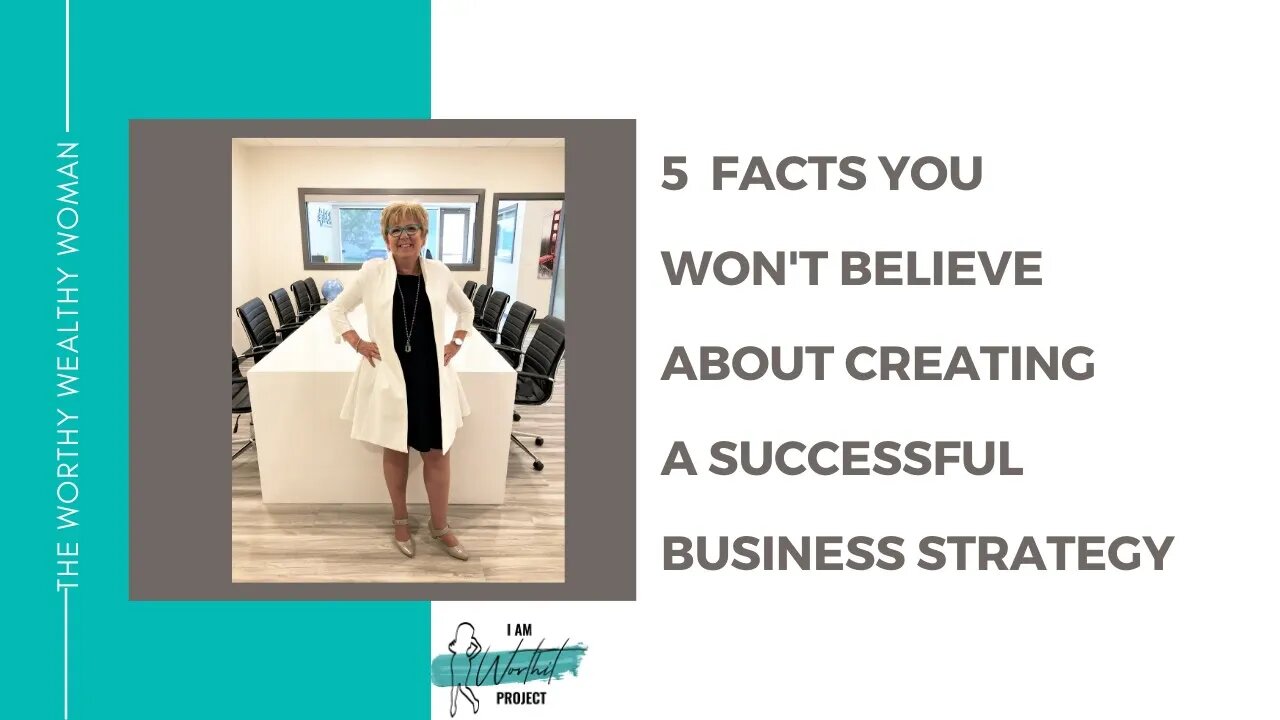 5 Facts You Won't Believe about Creating a Successful Business Strategy