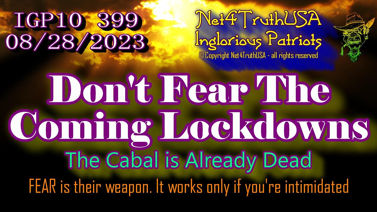 IGP10 399 - Don't Fear The Coming Lockdowns - The Cabal is Already Dead