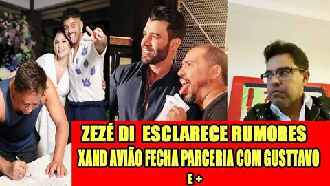 GUSTTAVO LIMA E XAND AVIÃO AGORA JUNTOS/ TALISMÃ LANÇA AGÊNCIA/ ZEZÉ FALA SOBRE PARCERIA!!