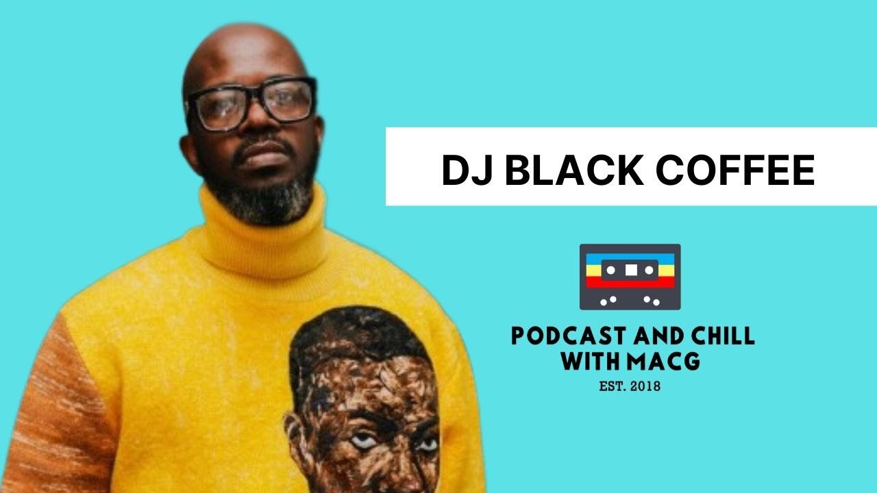 DJ Black Coffee Podcast Interview | Grammy | Drake | International Gigs | Beyoncé | Zakes Bantwini