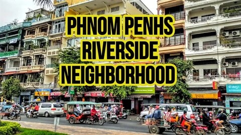 Phnom Penh's Riverside Neighborhood